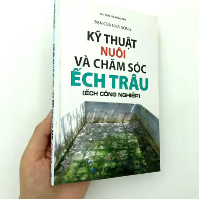 Bạn Của Nhà Nông - Kỹ Thuật Nuôi Và Chăm Sóc Ếch Trâu (Ếch Công Nghiệp)