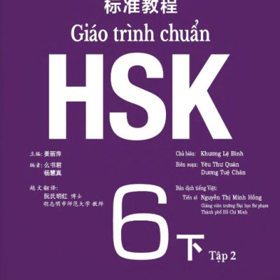 Giáo trình chuẩn HSK 6 - Tập 2 Bài Học (Kèm file MP3)