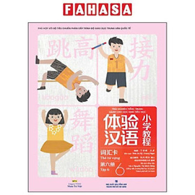 Sách - Trải Nghiệm Tiếng Trung Dành Cho Học Sinh Tiểu Học - Thẻ Từ Vựng - Tập 6