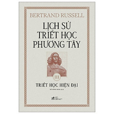 Lịch Sử Triết Học Phương Tây - Tập 3: Triết Học Hiện Đại