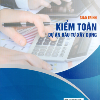 Giáo Trình Kiểm Toán Dự Án Đầu Tư Xây Dựng