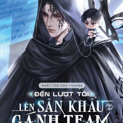 Sách - Đến Lượt Tôi Lên Sân Khấu Gánh Team - Tập 2