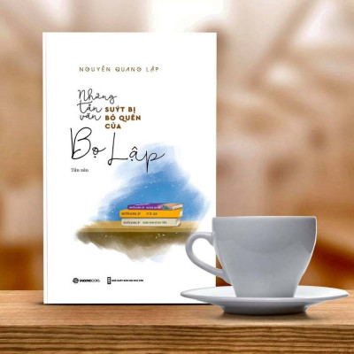 Những tản văn suýt bị bỏ quên của Bọ Lập - Tác giả Nguyễn Quang Lập