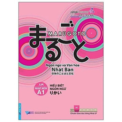 Marugoto - Ngôn Ngữ Và Văn Hóa Nhật Bản - Nhập Môn A1 - Hiểu Biết Ngôn Ngữ (Tái Bản 2024) - Bản Quyền