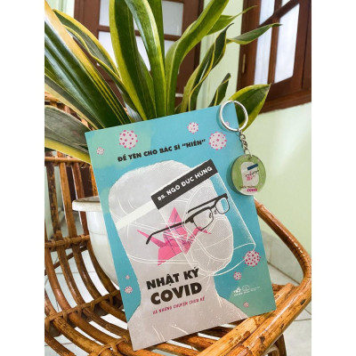 Để yên cho bác sĩ "hiền" 2 - Nhật ký Covid và những chuyện chưa kể - Bản Quyền