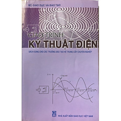 Giáo trình Kĩ thuật điện (sách dùng cho các trường đào tạo hệ trung cấp chuyên nghiệp)