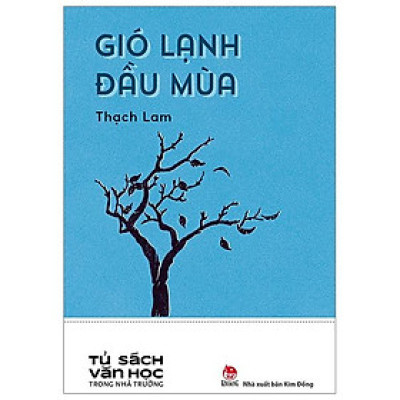 Văn Học Trong Nhà Trường: Gió Lạnh Đầu Mùa (Tái Bản 2019)