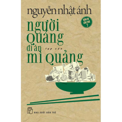 Người Quảng Đi Ăn Mì Quảng (Tái Bản)