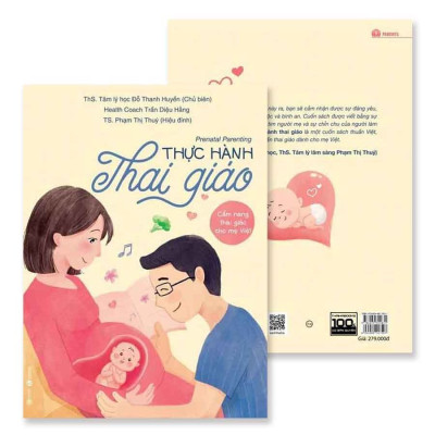 Cẩm Nang Thai Giáo Cho Mẹ Việt - Thực Hành Thai Giáo