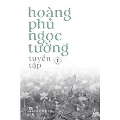 Tuyển Tập Hoàng Phủ Ngọc Tường (Combo 3 tập) (NXB Trẻ)