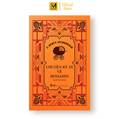 Văn Học Kinh Điển - Chuyện Kỳ Dị Về Benjamin (Gồm 7 truyện ngắn)