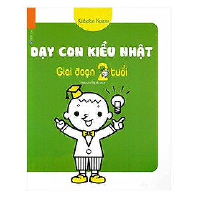 Sách - Dạy Con Kiểu Nhật - Giai Đoạn Trẻ 2 Tuổi