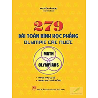 279 bài toán hình học phẳng Olympic các nước – Nguyễn Bá Đang