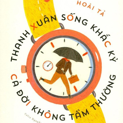 Thanh Xuân Sống Khắc Kỷ Cả Đời Không Tầm Thường