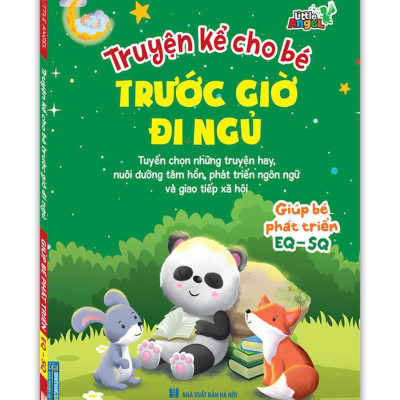 Sách - Truyện Kể Cho Bé Trước Giờ Đi Ngủ - Giúp Bé Phát Triển EQ - SQ