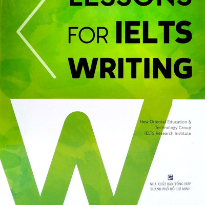 Lessons For IELTS Writing (Tái Bản)