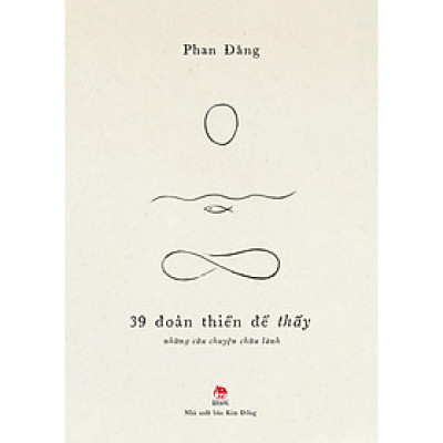 39 Đoản Thiền Để Thấy - Những Câu Chuyện Chữa Lành