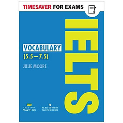 Timesaver For Exams - IELTS Vocabulary 5.5 - 7.5