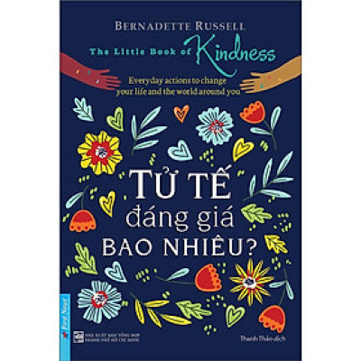 Tử Tế Đáng Giá Bao Nhiêu (Khổ nhỏ) - Bản Quyền