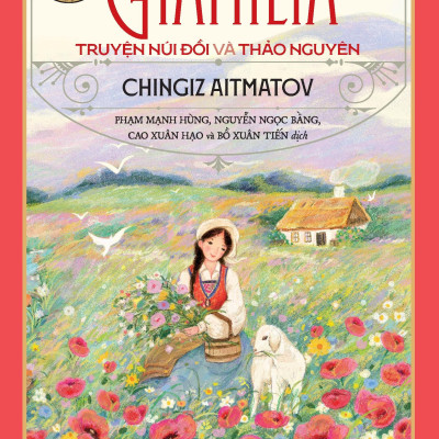 Tác Phẩm Chọn Lọc - Văn Học Nga - Giamilia - Truyện Núi Đồi Và Thảo Nguyên (Tái Bản 2024)