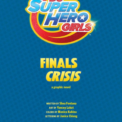 DC Super Hero Girls: Finals Crisis