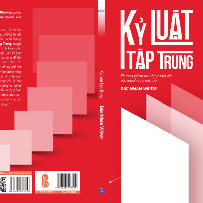 Kỷ Luật Tập Trung - Phương Pháp Tận Dụng Triệt Để Sức Mạnh Của Não Bộ