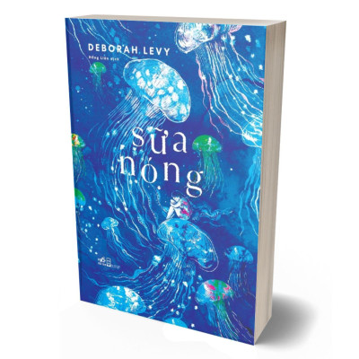 Sữa Nóng - Deborah Levy