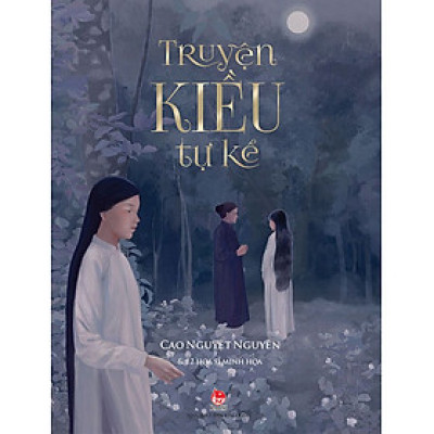 Truyện Kiều Tự Kể (Tái Bản 2022)
