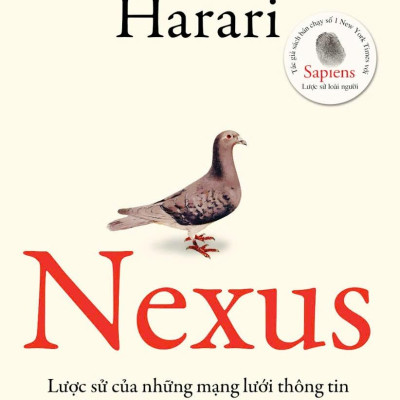 Combo Sách Homo Deus - Lược Sử Tương Lai + Nexus - Lược Sử Của Những Mạng Lưới Thông Tin Từ Thời Đại Đồ Đá Đến Trí Tuệ Nhân Tạo (Bộ 2 Cuốn)