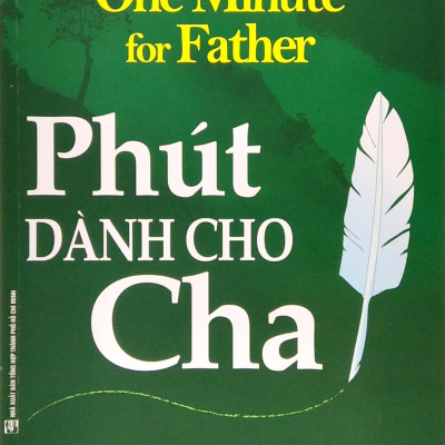 Phút Dành Cho Cha (Tái Bản 2020)