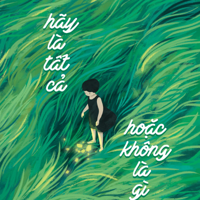 Hãy Là Tất Cả, Hoặc Không Là Gì