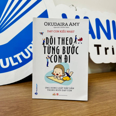 Dõi Theo Từng Bước Con Đi - Dạy Con Theo Kiểu Nhật
