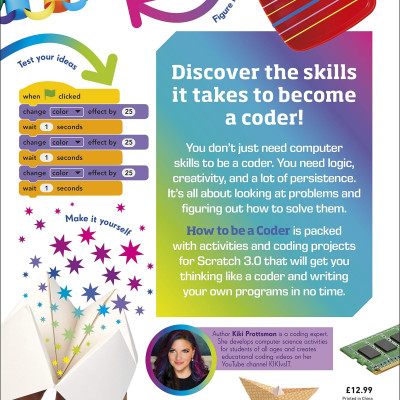How To Be A Coder: Learn to Think like a Coder with Fun Activities, then Code in Scratch 3.0 Online! (Hardback)