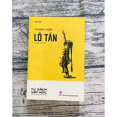 Truyện Ngắn Lỗ Tấn - Văn Học Trong Nhà Trường