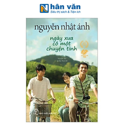[Pre-Order] Ngày Xưa Có Một Chuyện Tình - Nguyễn Nhật Ánh - Khổ Nhỏ - Bìa Phim