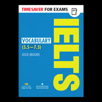 Timesaver For Exams - IELTS Vocabulary 5.5 - 7.5