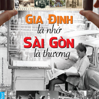 Sách Gia Định Là Nhớ Sài Gòn Là Thương - First News
