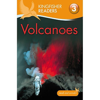 Kingfisher Readers Level 3: Volcanoes