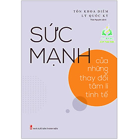 Sách- Sức Mạnh Của Những Thay Đổi Tâm Lý Tinh Tế