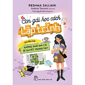 Con Gái Học Cách Lập Trình - Không Khó Khi Có Bí Quyết Trong Tay! - Bản Quyền