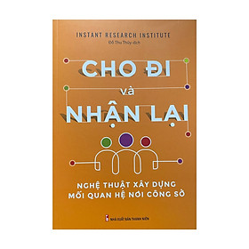 Cho đi và nhận lại ( MinhLongBooks )