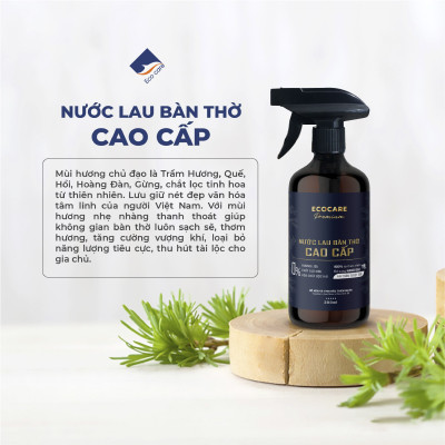 Nước Lau Bàn Thờ Cao cấp Ecocare 300ml kết hợp giữa Trầm Hương và Quế giúp tẩy uế, mang lại vượng khí