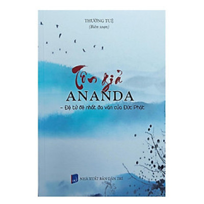 Sách - Tôn Giả Anada - Đệ Tử Đệ Nhất Đa Văn Của Đức Phật - Chính Thông Book