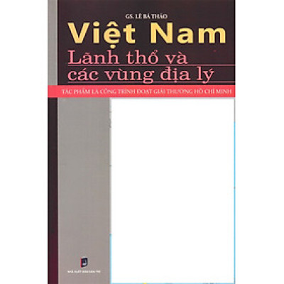 Việt Nam - Lãnh Thổ Và Các Vùng Địa Lý_HNB