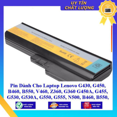 Pin dùng cho Laptop Lenovo G430 G450 B460 B550 V460 Z360 G360 G450A G455 G530 G530A G550 G555 N500 B460 B5 - Hàng Nhập Khẩu MIBAT386