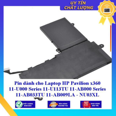 Pin dùng cho Laptop HP Pavilion x360 11-U000 Series 11-U113TU 11-AB000 Series 11-AB033TU 11-AB009LA - NU03XL - Hàng Nhập Khẩu New Seal