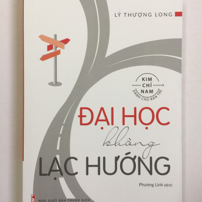 Kim Chỉ Nam Dành Cho Bạn Trẻ: Đại Học Không Lạc Hướng có bookmark