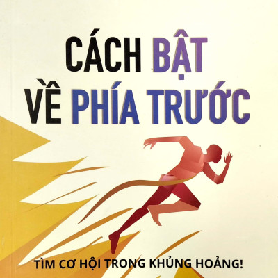 Cách Bật Về Phía Trước - Tìm Cơ Hội Trong Khủng Hoảng