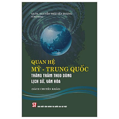 Quan Hệ Mỹ-Trung Quốc - Thăng Trầm Theo Dòng Lịch Sử, Văn Hóa