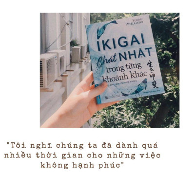 Sách IKIGAI Chất Nhật Trong Từng Khoảnh Khắc - First News